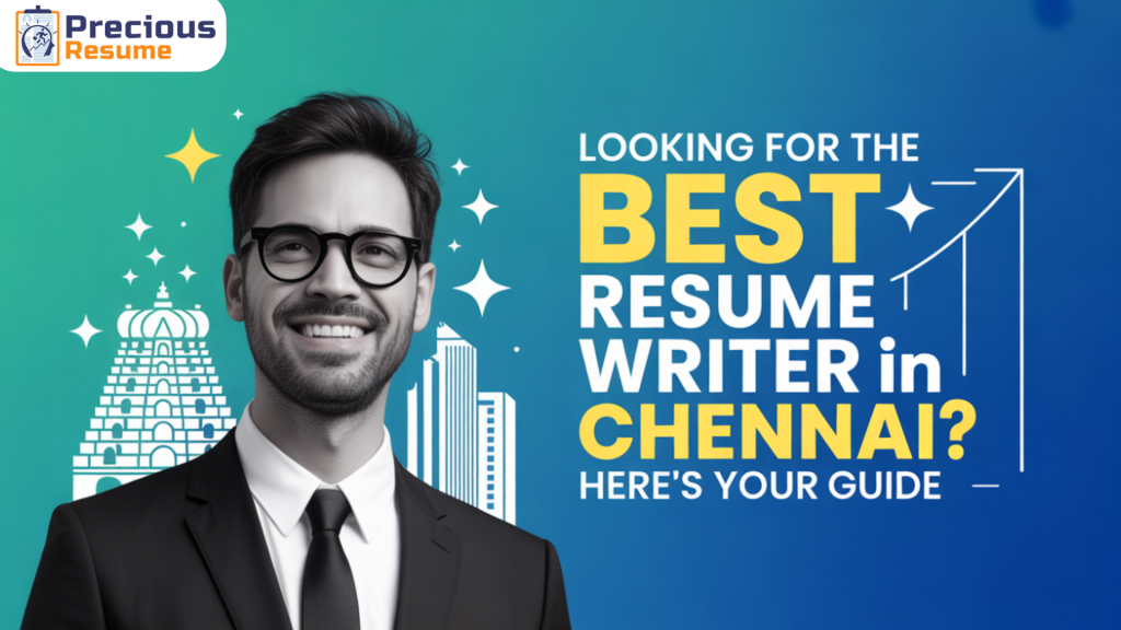 Looking for the Best Resume Writer in Chennai Here's Your Guide